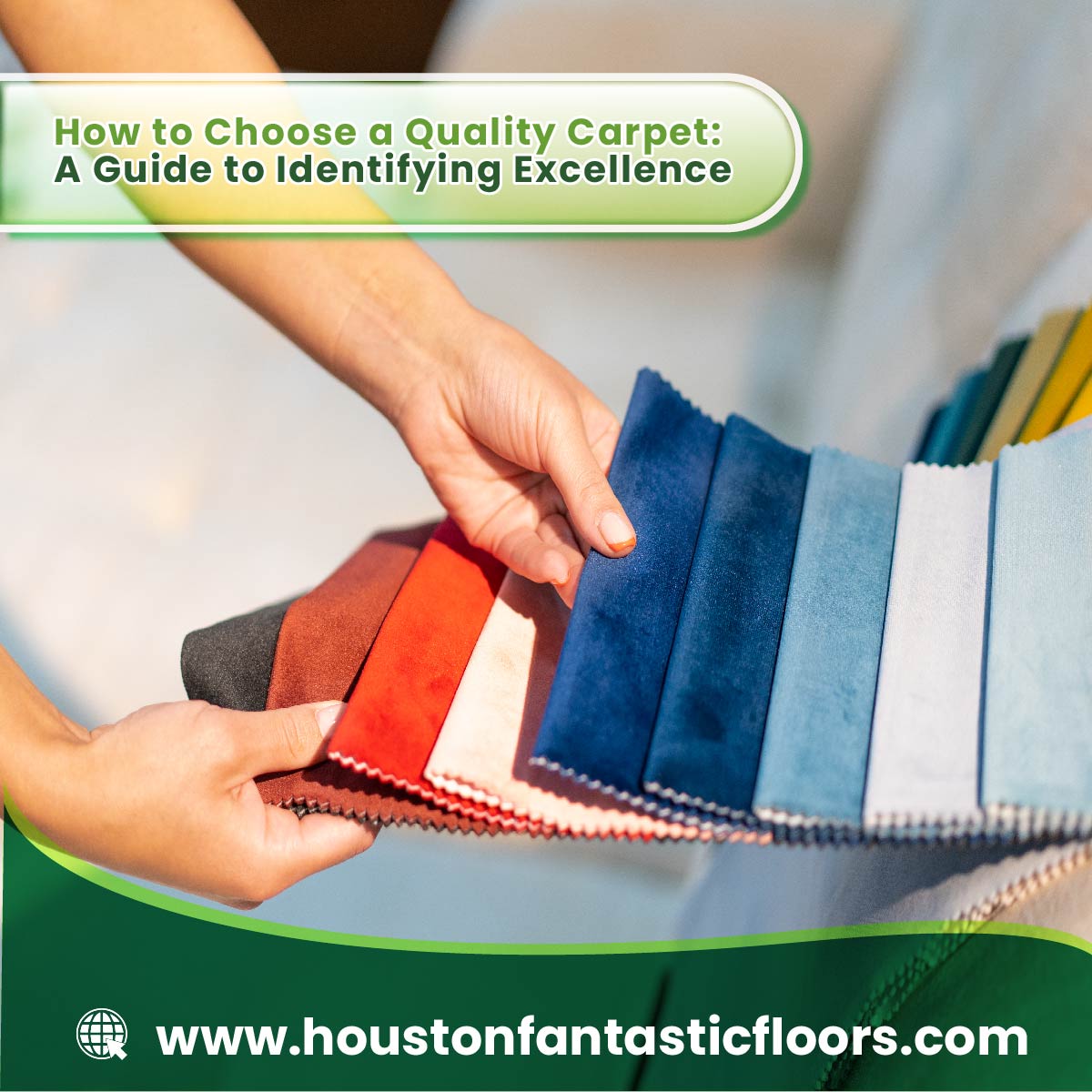 How to Choose a Quality Carpet: A Guide to Identifying Excellence